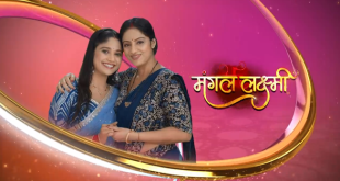 Mangal Lakshmi Today Episode Color Tv